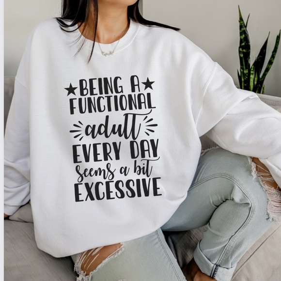 NEW Funny Adulting  Sweatshirt S-5X - Picture 3 of 6